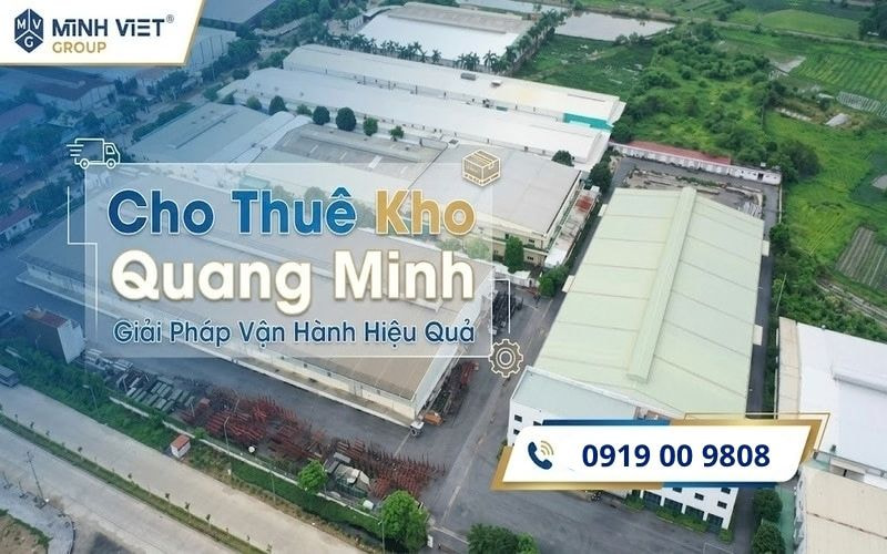 Cho Thuê Kho Quang Minh Giải Pháp Vận Hành Hiệu Quả